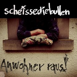 Scheissediebullen - Anwohner raus