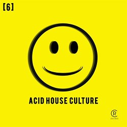 Acid House Culture, Vol. 6