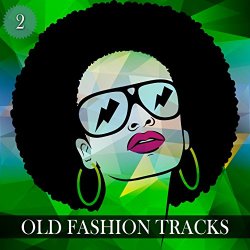 Various Artists - Old Fashion Tracks, Vol. 2