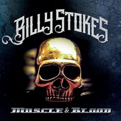 Billy Stokes - Muscle & Blood