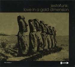 Jestofunk - Love in a Gold Dimension