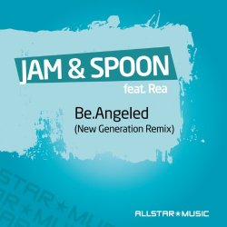Jam And Spoon Feat. Rea - Be.Angeled (feat. Rea)