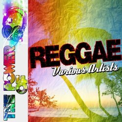 Various Artists - The Power Of: Reggae