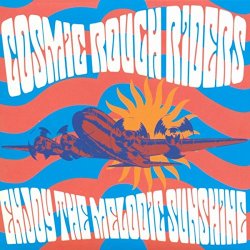 Cosmic Rough Riders - Baby, You're So Free