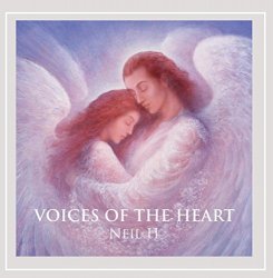 Neil H - Voices of the Heart