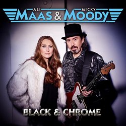 Ali Maas And Micky Moody - Black & Chrome