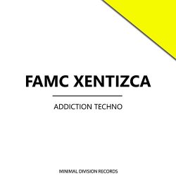Famc Xentizca - Addiction Techno