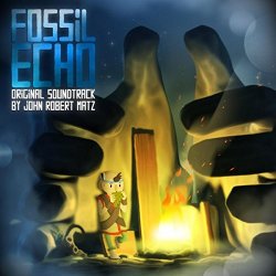 John Robert Matz - Fossil Echo Original Soundtrack