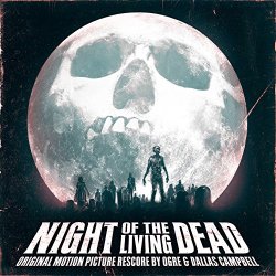 Ogre & Dallas Campbell - Night of the Living Dead (Original Motion Picture Rescore)