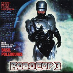 Basil Poledouris - Robocop 3 (Original Motion Picture Soundtrack)