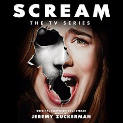 Jeremy Zuckerman - Scream: The TV Series Seasons 1 & 2 (Original Television Soundtrack)
