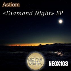 Astiom - Diamond Night EP