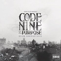 Code Nine And Purpose - Below Sumerian Skies [Explicit]