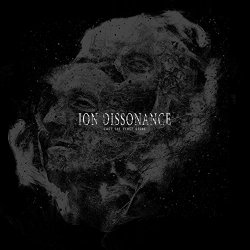 Ion Dissonance - Cast the First Stone [Explicit]
