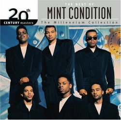 Mint Condition - The Best of Mint Condition: 20th Century Masters - Millennium Collection by Mint Condition (2006-06-06)