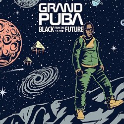 GRAND PUBA - Black from the Future [Clean]