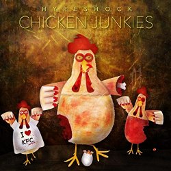 Hypeshock - Chicken Junkies