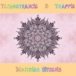 Dimitrios Bitzenis - Technotrancie & Trappie