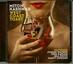 Mitch Kashmar - West Coast Toast