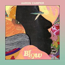 Aaron Camper - Blow