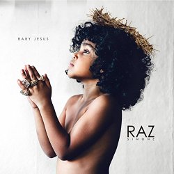 Raz Simone - Baby Jesus [Explicit]