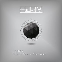 Timid Boy - Pleasure