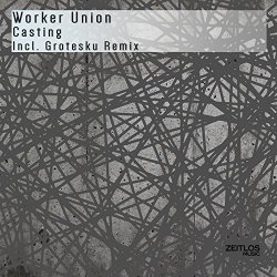 Worker Union - Casting