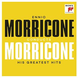 Ennio Morricone - Ennio Morricone conducts Morricone - His Greatest Hits