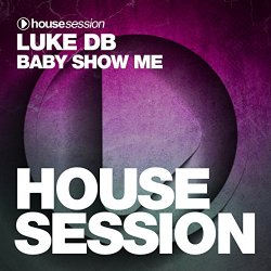 Luke DB - Baby Show Me