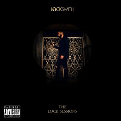 Locksmith - The Lock Sessions [Explicit]