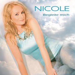 Nicole - Begleite mich