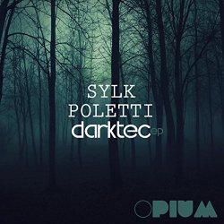 Sylk Poletti - Darktec EP