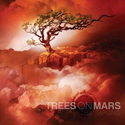 Trees On Mars - The Sapling