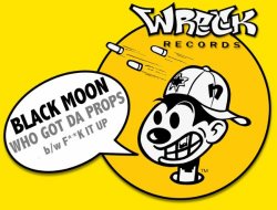 Black Moon - Who Got Da Props (Evil Dee's Deadly Mix)