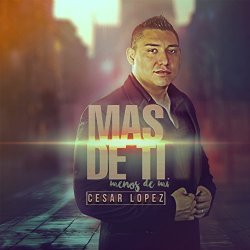 Cesar Lopez - Mas de Ti