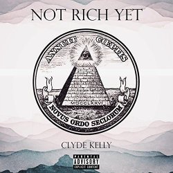 Not Rich Yet [Explicit]