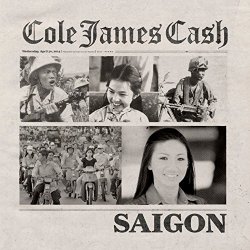 Cole James Cash - Saigon