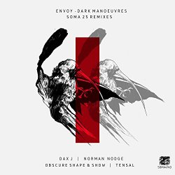 Envoy - Dark Manoeuvres Soma25 Remixes