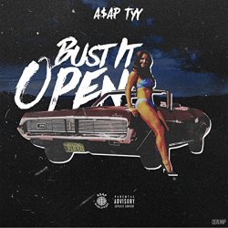 AP TyY - Bust It Open [Explicit]