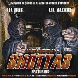 Lil Blood - Livewire Records Presents Shottas [Explicit]