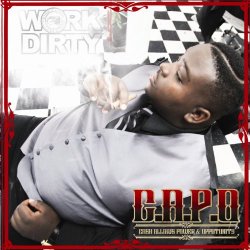 Work Dirty - C.A.P.O. (Cash Allows Power & Opportunity) [Explicit]