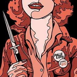 Pale Lips - Wanna Be Bad
