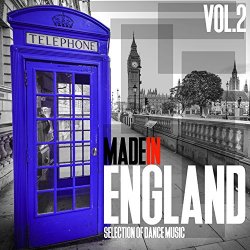 Made in England, Vol. 2 - Best of Dance Music