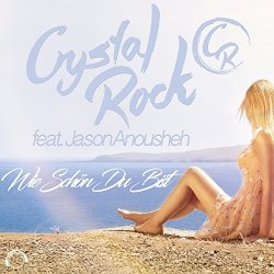 Crystal Rock feat - Wie sch&ouml;n du bist