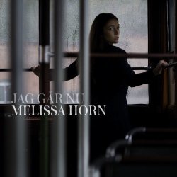 Melissa Horn - Jag Gar Nu