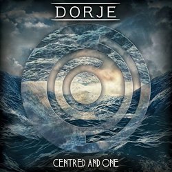 Dorje - Centred and One