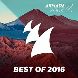 Various Artists - Armada Zouk - Best Of 2016