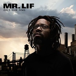 Mr. Lif - Don't Look Down [Explicit]