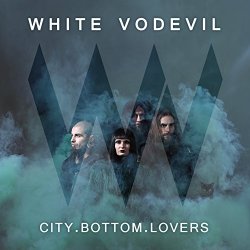 White Vodevil - City.Bottom.Lovers