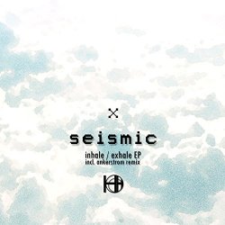 Seismic - Inhale (Original Mix)